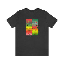 Load image into Gallery viewer, Unisex Jersey Short Sleeve Tee
