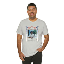 Load image into Gallery viewer, Unisex Jersey Short Sleeve Tee
